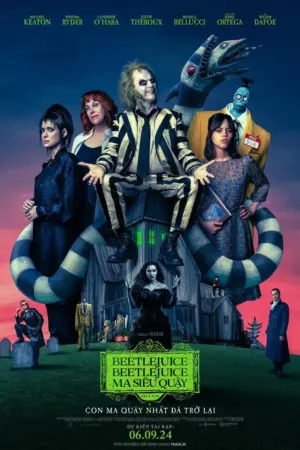 Beetlejuice Beetlejuice: Ma Siêu Quậy - Phim lẻ 2024
