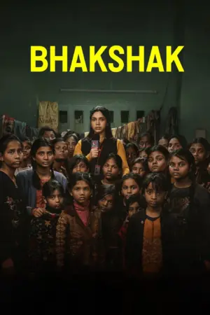 Bhakshak: Tội lỗi làm ngơ - Phim lẻ 2024