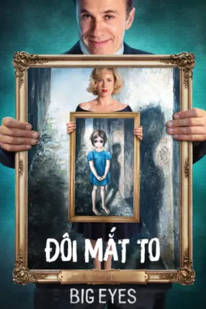 Đôi Mắt To - Phim lẻ 2014