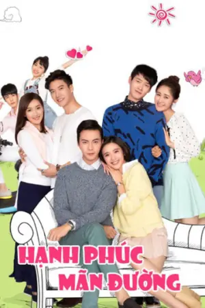 Hạnh Phúc Mãn Đường - Phim bộ 2017