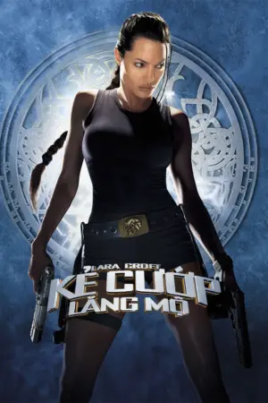 Lara Croft: Kẻ Cướp Lăng Mộ - Phim lẻ 2001