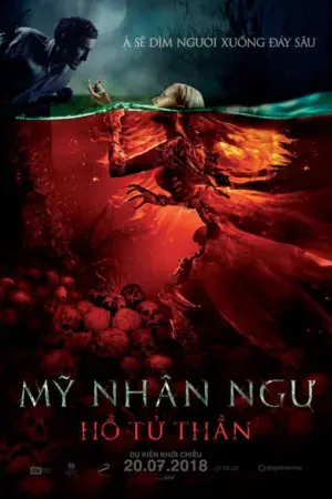 Mỹ Nhân Ngư: Hồ Tử Thần - Phim lẻ 2018